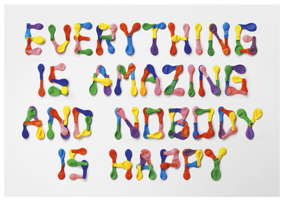 everything is amazing and nobody is happy